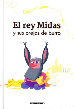 El Rey Midas Y Sus Orejas De Burro Altamira Libros